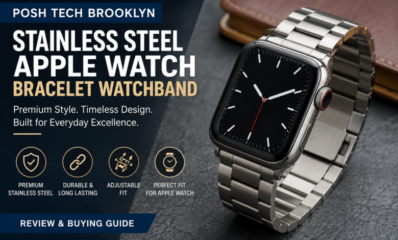 Posh Tech Brooklyn Stainless Steel Apple Watch Bracelet Watchband